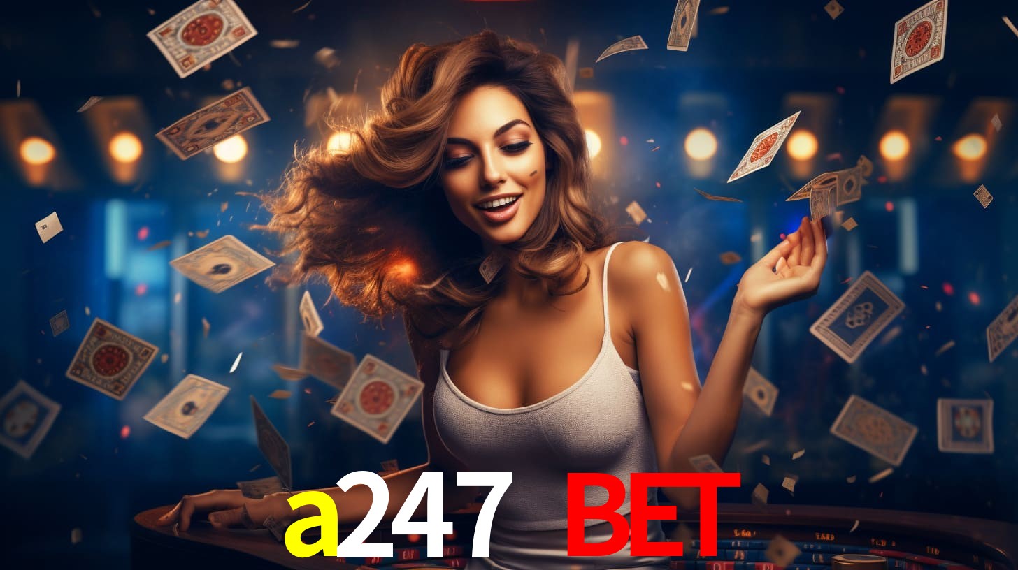 a247 bet br