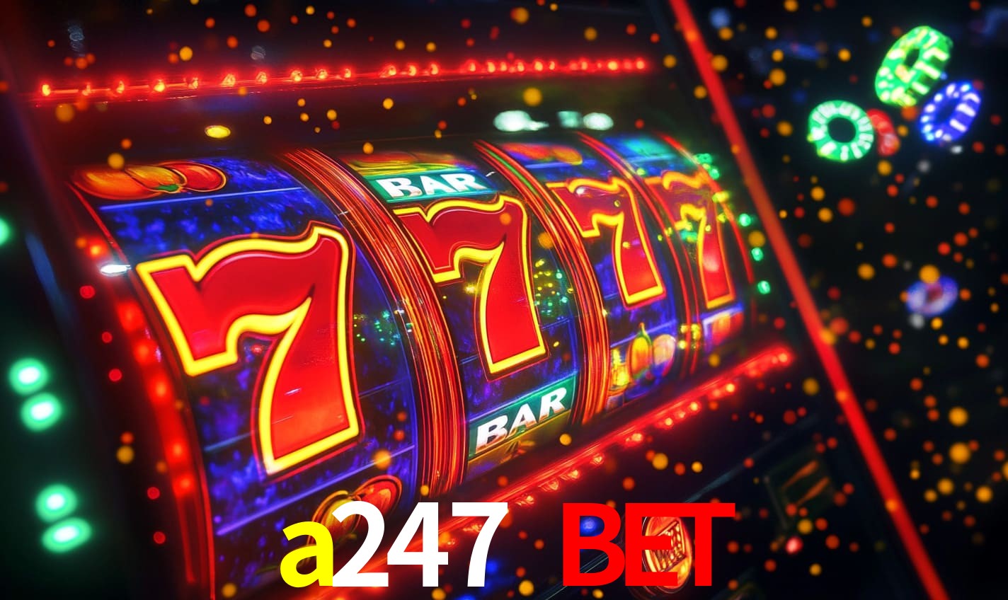 a247 bet