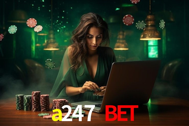 a247 bet br