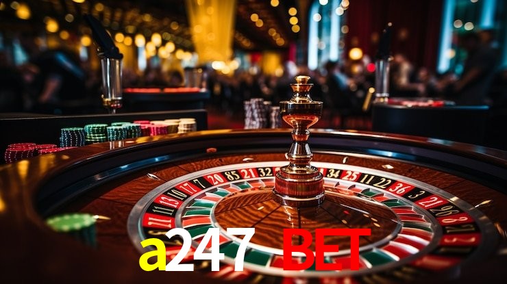 Exclusive Offers a247 bet